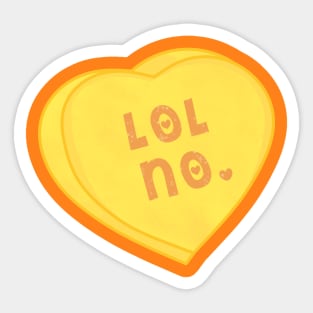 LOL NO. Mean Candy Heart Sticker